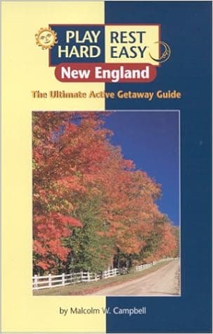 Play Hard, Rest Easy : New England