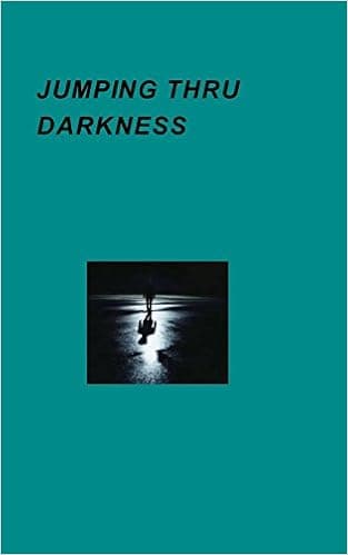 JUMPING THRU DARKNESS