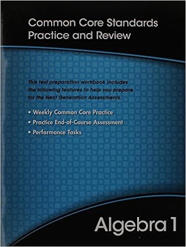 HIGH SCHOOL MATH 2012 COMMON-CORE ALGEBRA 1 TEST PREP WORKBOOK GRADE 8/9