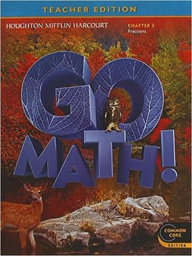 GO MATH! Grade 6 Chapter 2 Fractions, Teacher Edition, Common Core Edition, 9780547591773, 0547591772