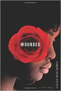 Wounded: A Love Story