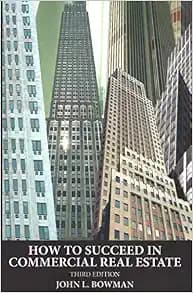 How to Succeed in Commercial Real Estate