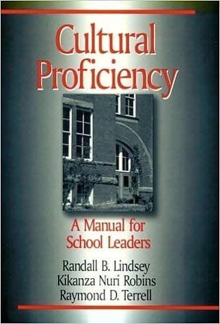 Cultural Proficiency: A Manual for School Leaders