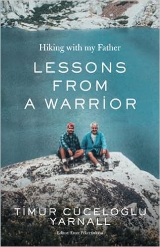 Lessons from a Warrior: Hiking with my Father