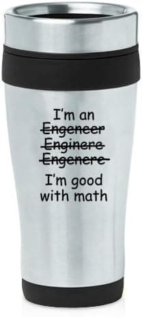 16oz Insulated Stainless Steel Travel Mug Funny I'm An Engineer I'm Good with Math (Black)