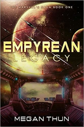 Empyrean Legacy (The Marshal’s Saga)