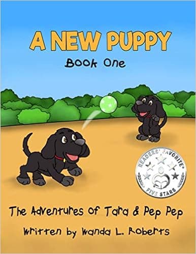 Adventures of Tara and Pep Pep: A New Puppy