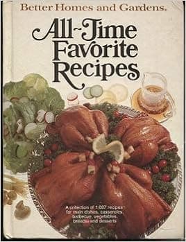 Better Homes and Gardens All-Time Favorite Recipes