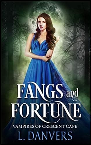 Fangs and Fortune (Vampires of Crescent Cape)