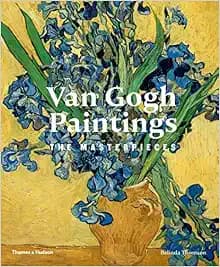Van Gogh Paintings: The Masterpieces