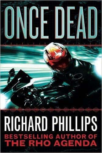 Once Dead (The Rho Agenda Inception)
