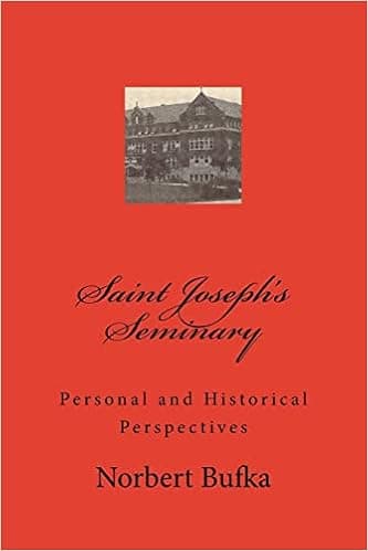 Saint Joseph's Seminary: Personal and Historical Perspectives (Faith Journey)