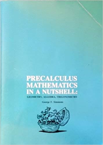 Precalculus Mathematics in a Nutshell: Geometry, Algebra, Trigonometry