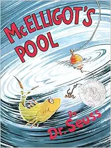 McElligot's Pool (Classic Seuss)