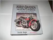 The Harley-Davidson Motor Company: An Official Eighty-Year History