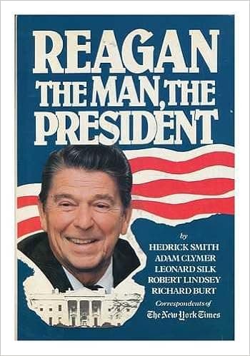 Reagan the Man the President