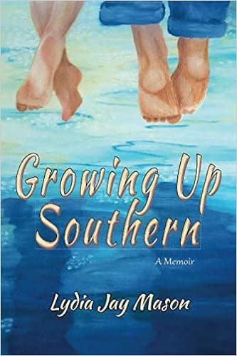 Growing Up Southern: A Memoir