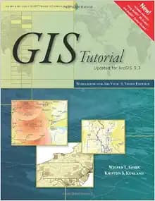 GIS Tutorial: Updated fpr ArcGOS 9.3