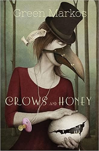 Crows and Honey: A Memoir