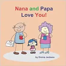 Nana and Papa Love You!: girl version