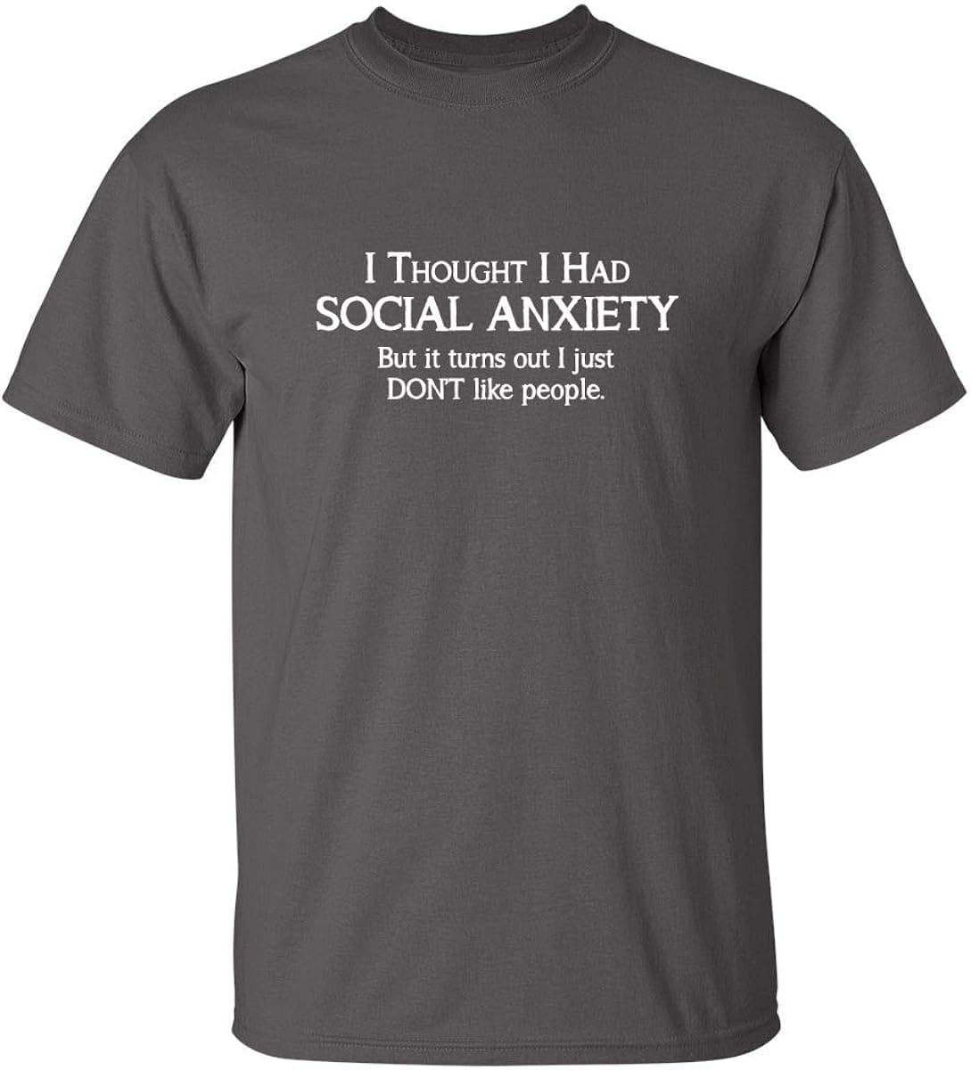 Social Anxiety Like People Graphic Novelty Sarcastic Funny T Shirt