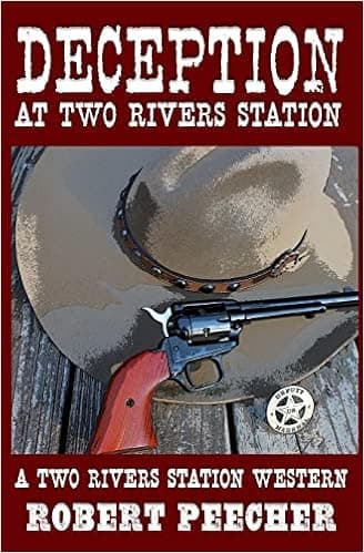 Deception at Two Rivers Station (A Two Rivers Station Western)