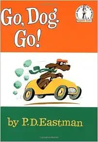 Go, Dog. Go! (Beginner Books) 1st (first) Edition by P.D. Eastman [1961]