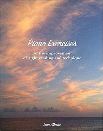 Piano Exercises for the Improvement of Sight Reading and Technique