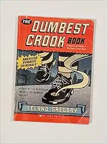 The Dumbest Crook Book