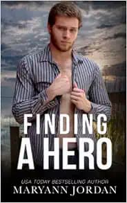 Finding A Hero (Baytown Heroes)