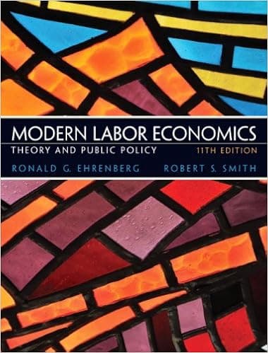 Modern Labor Economics: Theory and Public Policy
