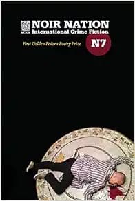 Noir Nation No. 7: The Golden Fedora Poetry Prize Issue