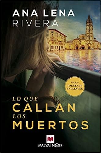 Lo que callan los muertos (Spanish Edition)