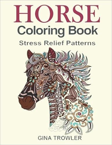 Horse Coloring Book: Coloring Stress Relief Patterns for Adult Relaxation - Best Horse Lover Gift