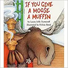 If You Give A Moose A Muffin (Paperback Book)
