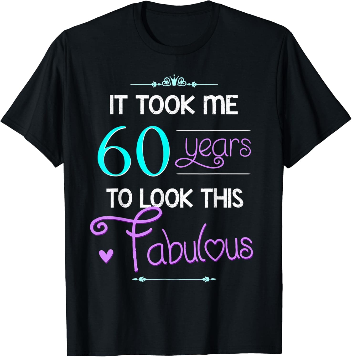 60th Birthday gift shirt Fabulous 60 year old tshirt