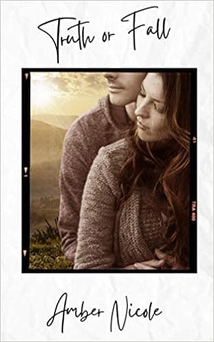 Truth Or Fall: Forbidden Truths Duet Book 2
