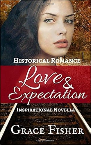 Love & Expectation: Inspirational Historical Romance Novella