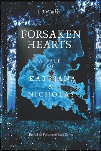 Forsaken Hearts: A Tale of Katriana & Nicholas