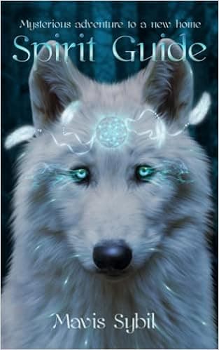 Spirit Guide: Mysterious adventure to a new home (Middle Grade Adventure Books)