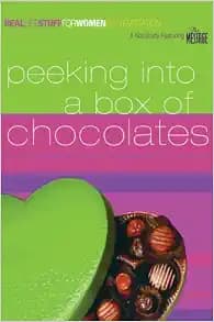 Peeking into a Box of Chocolates: On Temptation (Real Life Stuff for Women)