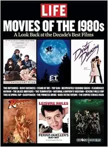LIFE Movies of the 1980s: A Look Back At The Decade's Best Films