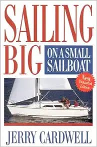 Sailing Big on a Small Sailboat