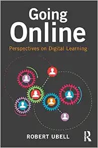 Going Online: Perspectives on Digital Learning