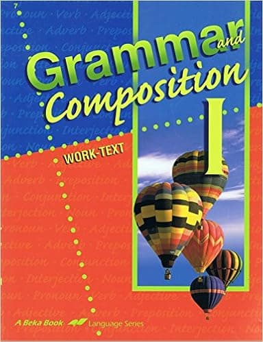 Grammar and Composition 1, Grade 7, Fourth Edition: Student Work-Text (1999 Copyright)