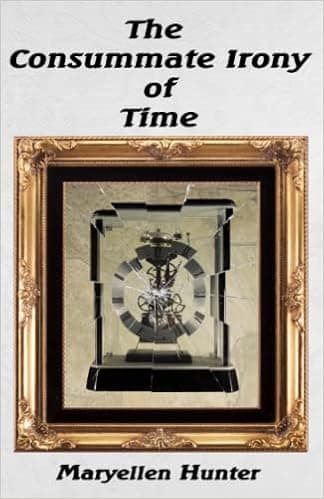 The Consummate Irony of Time
