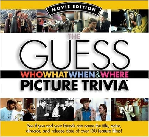Guess Who What When & Where Picture Trivia Book Series: Movie Edition