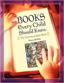 Books Every Child Should Know: The Literature Quiz Book