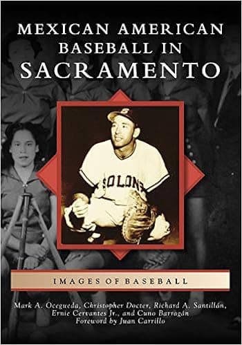 Mexican American Baseball in Sacramento (Images of Baseball)