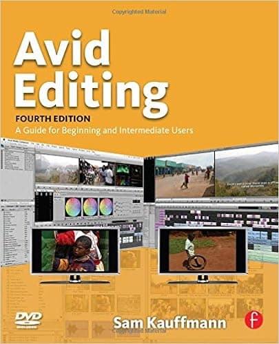 Avid Editing: A Guide for Beginning and Intermediate Users
